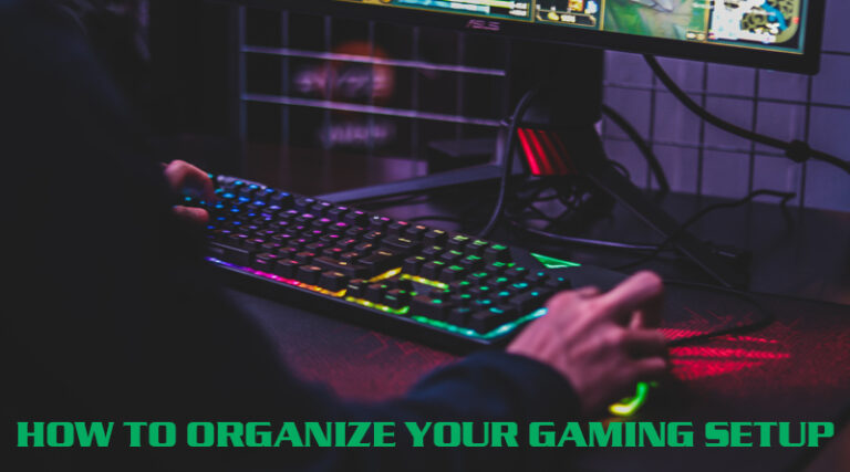 organize your gaming setup