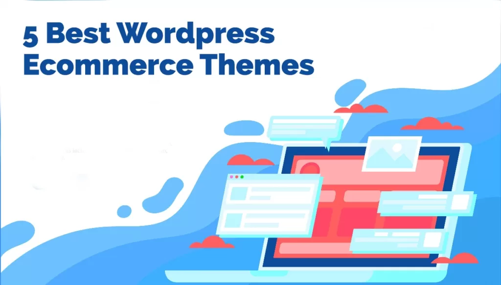 5 Best WordPress Ecommerce Themes