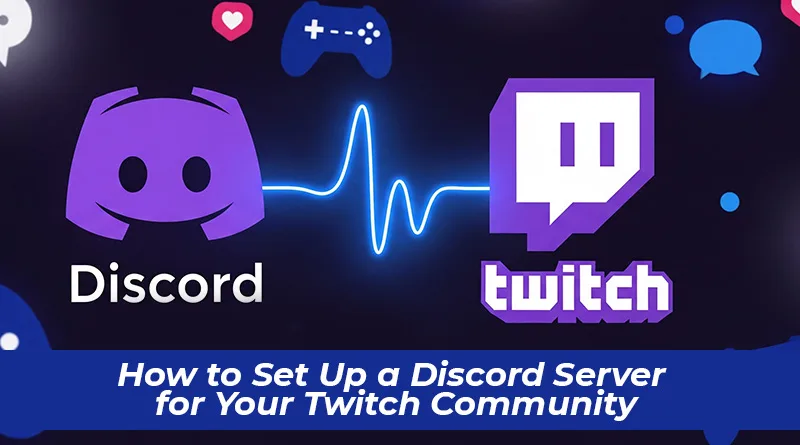 A graphic showing the Discord and Twitch logos, illustrating how to set up a Discord server for your Twitch community.