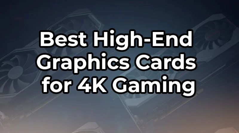 A lineup of the best high-end graphics cards from NVIDIA and AMD, displayed on a futuristic background