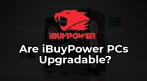 are iBuyPower PCs upgradable? A Detailed Guide