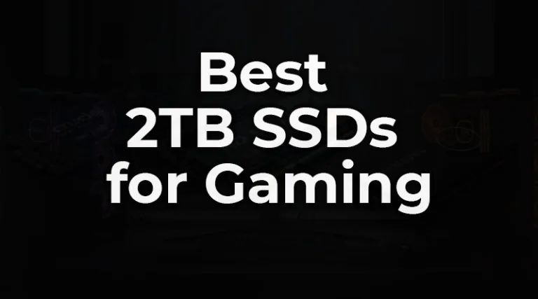 A lineup of the best 2TB SSDs for gaming, including a WD_BLACK NVMe drive and a Samsung SATA drive.