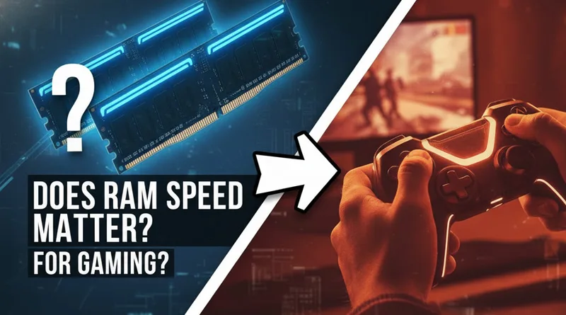 A high-speed DDR5 RAM stick with an overlaid graph showing the difference in FPS when asking Does RAM Speed Matter for Gaming.